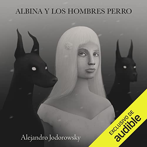 Albina y los hombres perro