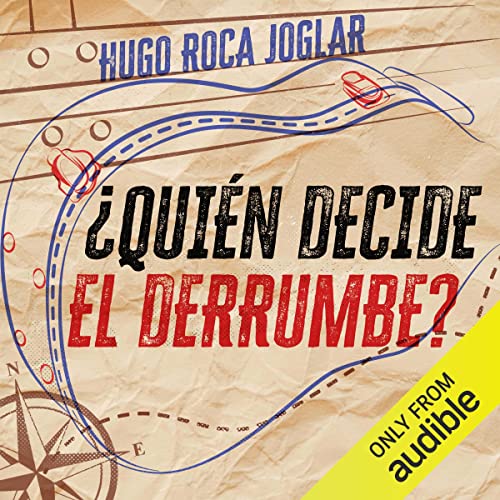 ¿Quién decide el derrumbe?